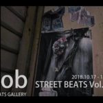 STREET BEATS Vol.10「rob」10月17日（水）〜10月21日（日）
