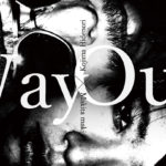 二人展「Way Out」10月24日（水）〜10月28日（日）