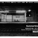SumertimeBeats Member Exhibition2022年7月6日(水)〜 7月10日(日)
